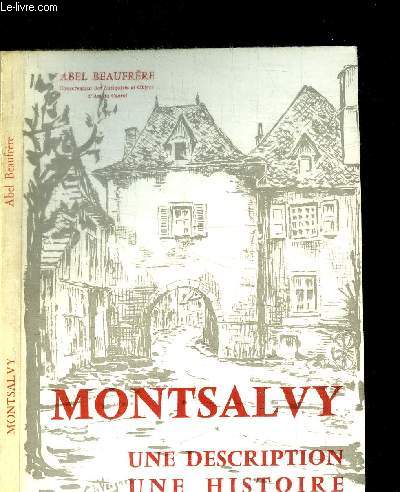 MONTSALVY - UNE DESCRIPTION, UNE HISTOIRE