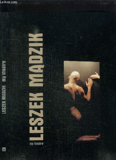 LESZEK MADZIK - MY THEATRE