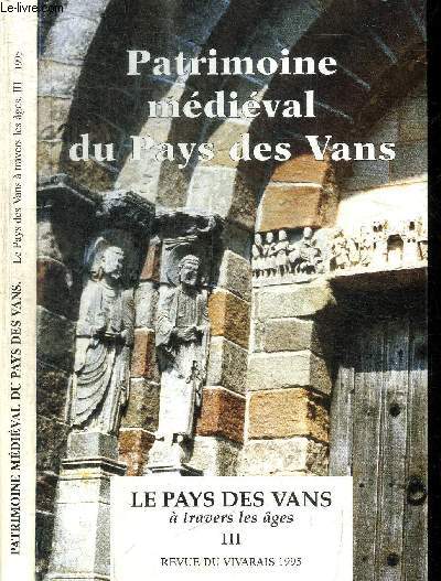 PATRIMOINE MEDIEVAL DU PAYS DES VANS -ACTES DES HUITIEMES JOURNEES CULTURELLES