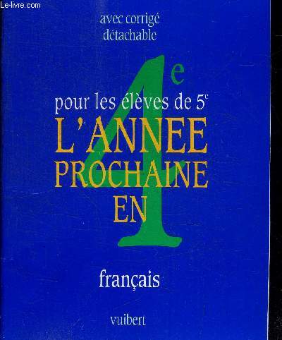 POUR LES ELEVES DE 5e - L'ANNEE PROCHAINE EN 4e - FRANCAIS