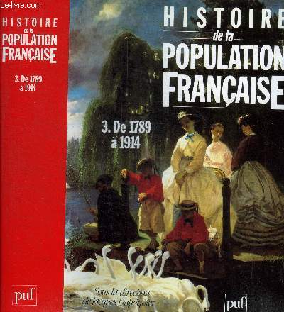 HISTOIRE DE LA POPULATION FRANCAISE - 3 - DE 1789  1914