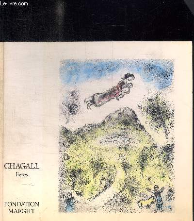 MARC CHAGALL LIVRES - DU 2 AVRIL AU 31 MAI 1977