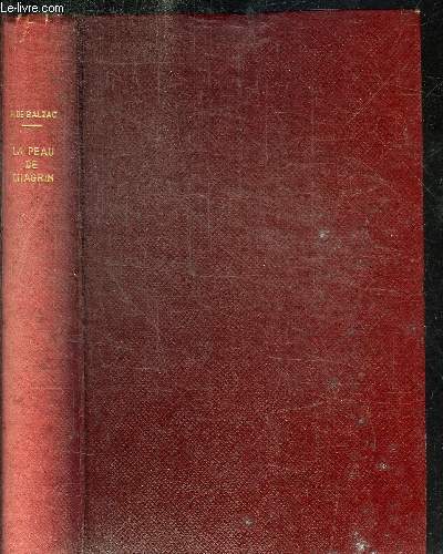 LA PEAU DE CHAGRIN - ROMAN PHILOSOPHIQUES - ETUDES PHILOSOPHIQUES - OEUVRES COMPLETE DE H. DE BALZAC