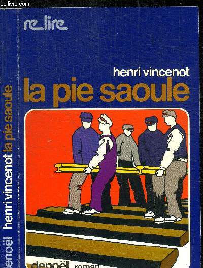 LA PIE SAOULE / COLLECTION RELIRE