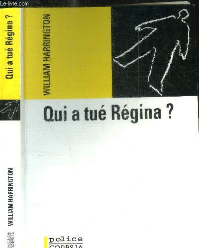 QUI A TUE REGINA ? UNE ENQUETE INEDITE DU LIEUTENANT COLUMBO D'APRES LA SERIE TELEVISEE D'UNIVERSAL 