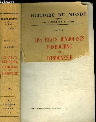 LES ETATS HINDOUISES D'INDOCHINE ET D'INDONESIE / COLLECTION HISTOIRE DU MONDE - TOME VIII