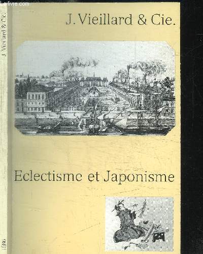 J. VIEILLARD ET CIE - ECLECTISME ET JAPONISME - CATALOGUE DES CERAMIQUES ET DES DESSINS - 24 OCTOBRE - 10 DECEMBRE 1986