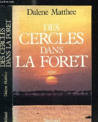 DES CERCLES DANS LA FORET