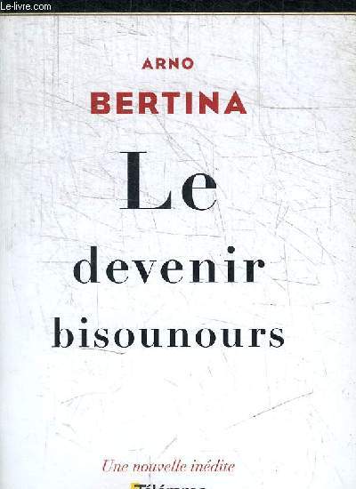 LE DEVENIR BISOUNOURS