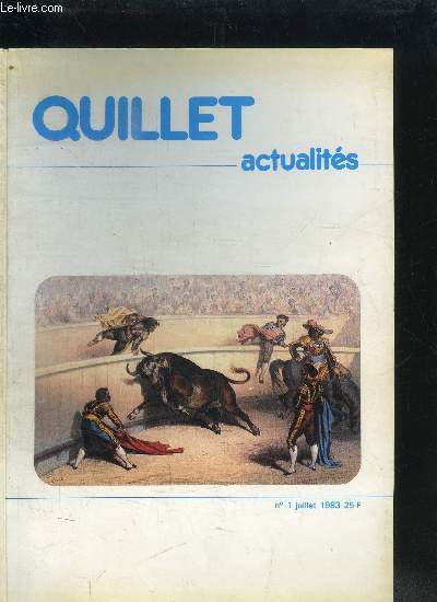 QUILLET ACTUALITES - LA REVUE DU CLUB QUILLET N1 JUILLET 1983
