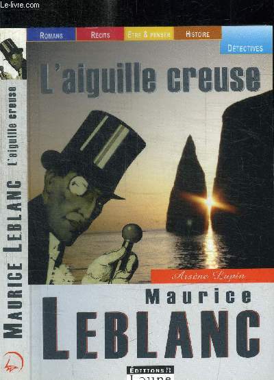 L'AIGUILLE CREUSE - ARSENE LUPIN / COLLECTION DETECTIVES