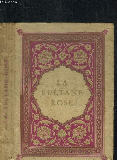 LA SULTANE ROSE