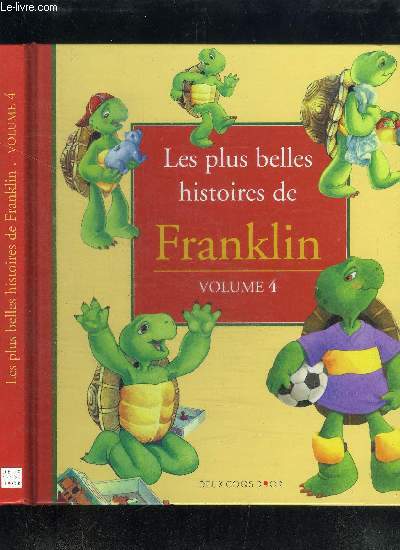 LES PLUS BELLES HISTOIRES DE FRANKLIN - VOLUME 4