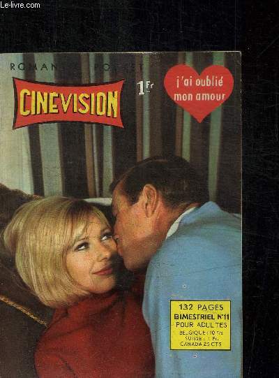 CINEVISION - J'AI OUBLI MON AMOUR - ROMANTIC POCKET - BIMESTRIEL N11 POUR ADULTES