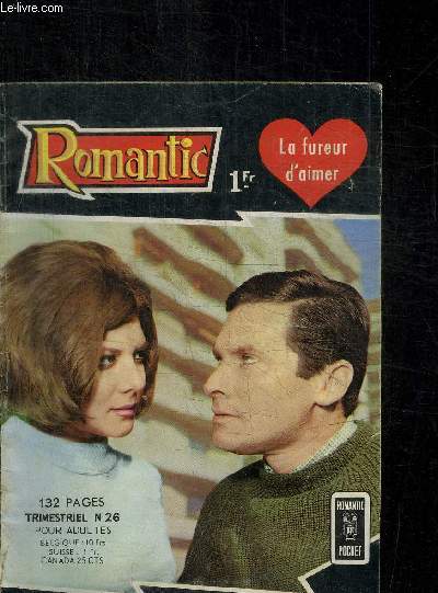 ROMANTIC - LA FUREUR D'AIMER - TRIMESTRIEL N26 POUR ADULTES