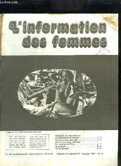 L'INFORMATION DES FEMMES - N17 MAI-JUIN 1977 - Sommaire : Calendrier des rencontres et manifestations de femmes - Rencontre internationale - Procs  la caisse nationale des marchs de l'Etat - En Ethiopie - Vie de groupes