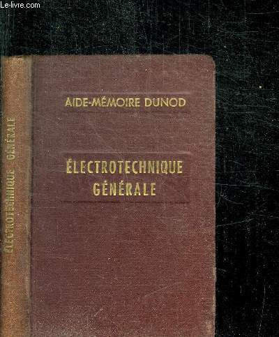 ELECTROTECHNIQUE GENERALE - 4e EDITION