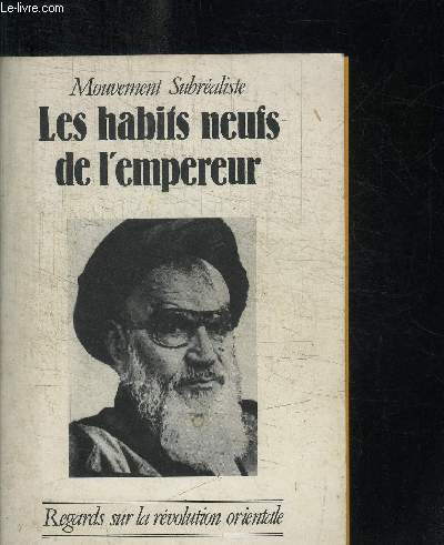 MOUVEMENT SUBREALISTE - LES HABITS NEUFS DE L'EMPEREUR - REGARDS SUR LA REVOLUTION ORIENTALE