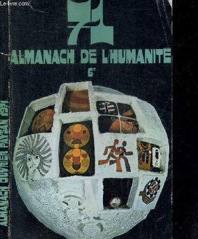 71 ALMANACH DE L'HUMANITE + ALMANACH PRATIQUE