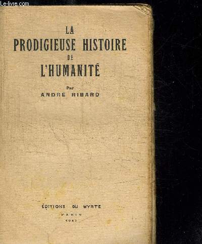 LA PRODIGIEUSE HISTOIRE DE L'HUMANITE