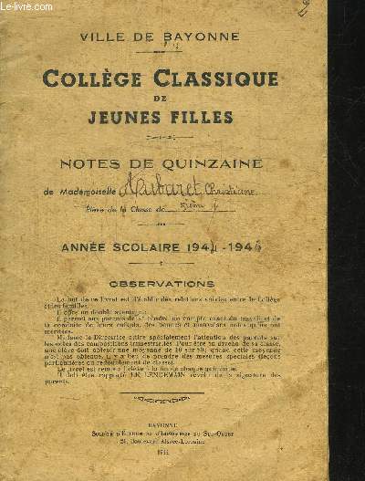 COLLEGE CLASSIQUE DE JEUNES FILLES - NOTES DE QUINZAINE - ANNEE SCOLAIRE 1944-1945