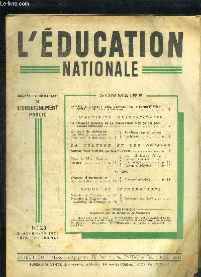 L'EDUCATION NATIONALE N28 - 2 NOVEMBRE 1950 - Sommaire : La faim et l'apptit chez l'enfant - La premire runion de la commission d'tude des problmes scolaires - En classe de philosophie - Problmes matriels et vie collective - La culture et ...