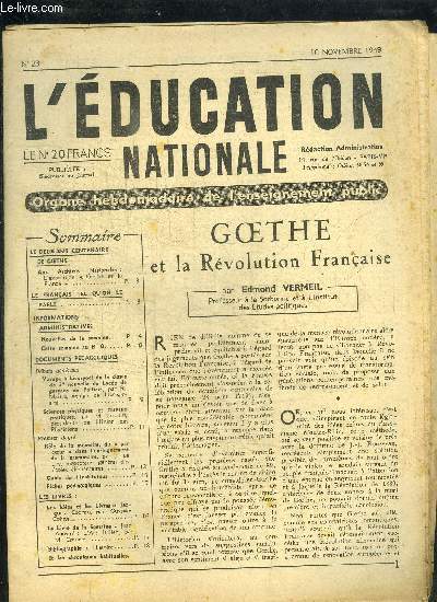 L'EDUCATION NATIONALE N23 - 10 NOVEMBRE 1949 - Sommaire : Le deuxime centenaire de Goethe - Aux archives nationales - L'exposition Goethe et la France - Le franais tel qu'on le parle - Informations administratives - Nouvelles de la semaine - ...