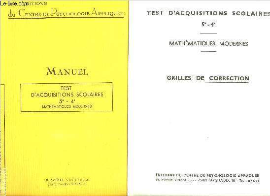 MANUEL - TEST D'ACQUISITIONS SCOLAIRE 5e-4e - MATHEMATIQUES MODERNES + GRILLES DE CORRECTION / COLLECTION CENTRE DE PSYCHOLOGIE APPLIQUEE
