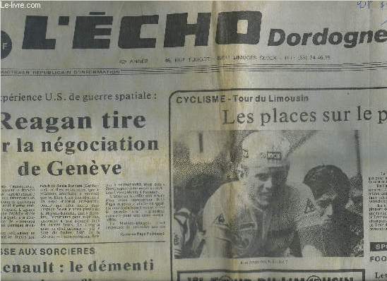 L'ECHO DORDOGNE - 42e ANNEE - GRAND QUOTIDIEN REPUBLICAIN D'INFORMATION - N12.666 - 22 AOUT 1985 Reagan Tire sur la ngociation de Genve - Afrique du sud : Un premier recul de Botha - Un bateau promenade sur la Dordogne - L'or s'est chang en plomb -...