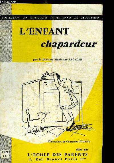 L'ENFANT CHAPARDEUR/ COLLECTION LES DIFFICULTES QUOTIDIENNES DE L'EDUCATION
