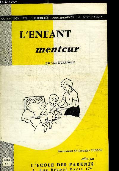 L'ENFANT MENTEUR / COLLECTION LES DIFFICULTES QUOTIDIENNES DE L'EDUCATION