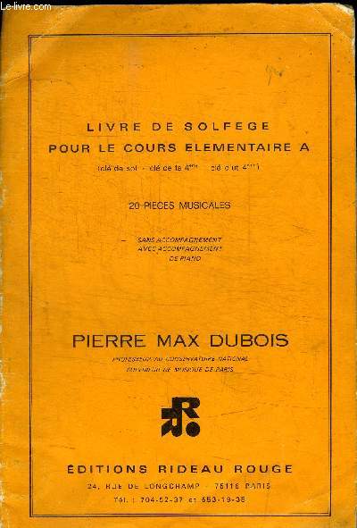 LIVRE DE SOLFEGE POUR LE COURS ELEMENTAIRE A (CLE DE SOL - CLE DE FA 4e - CLE D'UT 4e) - 20 PIECES MUSICALES