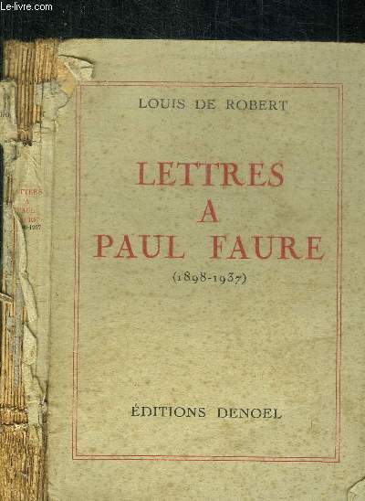 LETTRES A PAUL FAURE (1898-1937)