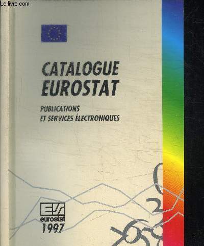 CATALOGUE EUROSTAT - PUBLICATIONS ET SERVICES ELECTRONIQUES