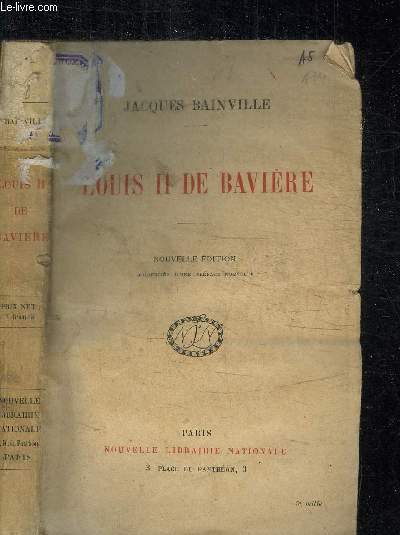 LOUIS II DE BAVIERE - 3e EDITION