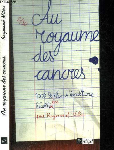 AU ROYAUME DES CANCRES - 1000 PERLES D'INCULTURE