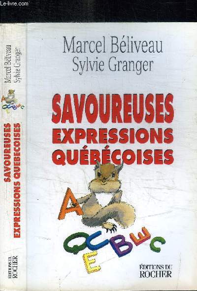 SAVOUREUSES EXPRESSIONS QUEBECOISES