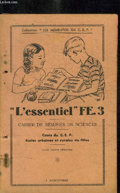 L'ESSENTIEL FE.3 - CAHIER DE RESUME DE SCIENCES - COURS DU CEP - ECOLES URBAINES ET RURALES DE FILLES