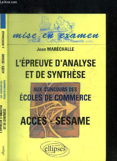 L'EPREUVE D'ANALYSE ET DE SYNTHESE AUX CONCOURS DES ECOLES DE COMMERCE - ACCES-SESAME / COLLECTION MISE EN EXAMEN