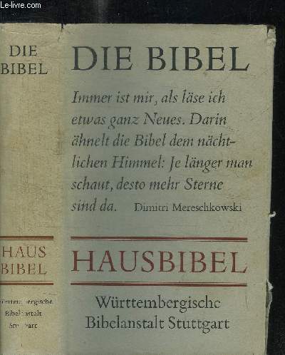DIE BIBEL ODER DIE GANZE HEILIGE SCHRIFT DES ALTEN UND NEUEN TESTAMENTS