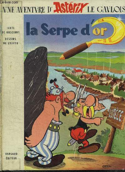 LA SERPE D'OR / UNE AVENTURE D'ASTERIX LE GAULOIS