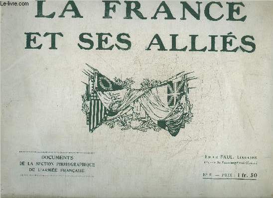 LA FRANCE ET SES ALLIES - DOCUMENTS DE LA SECTION PHOTOGRAPHIQUE DE L'ARMEE FRANCAISE N6 - FRANCE ET POLOGNE