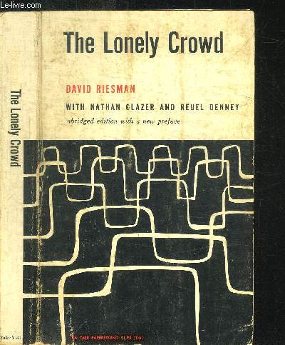 THE LONELY CROWD