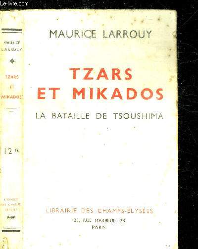 TZARS ET MIKADOS - LA BATAILLE DE TSOUSHIMA
