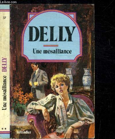 UNE MESALLIANCE / COLLECTION DELLY N37