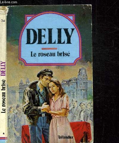 LE ROSEAU BRISE / COLLECTION DELLY N34