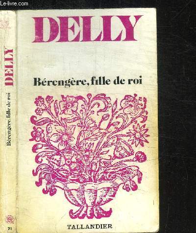 BERENGERE, FILLE DE ROI / COLLECTION FLORALIES N71