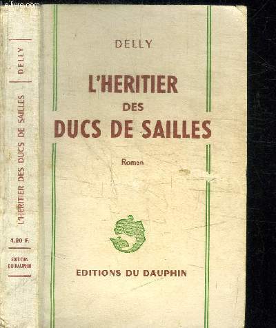 L'HERITIER DES DUCS DE SAILLES