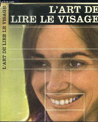 L'ART DE LIRE LE VISAGE