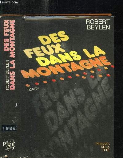 DES FEUX DANS LA MONTAGNE / COLLECTION ROMAN